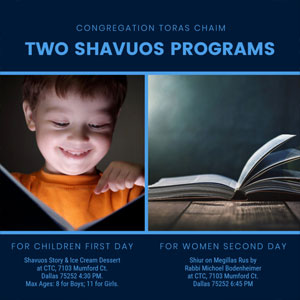 Two Shavuos Programs for Children & Women