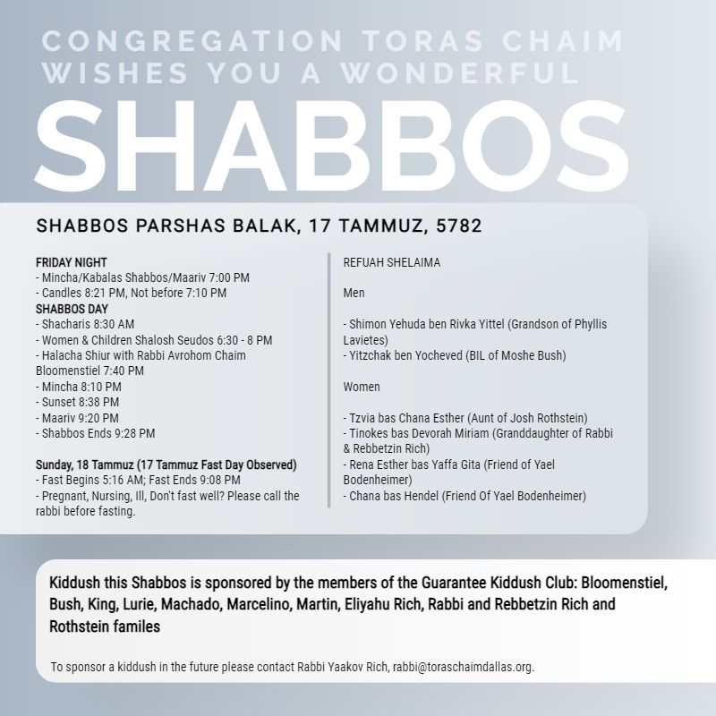 Shabbos Parshas Balak, 17 Tammuz, 5782