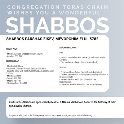 Shabbos, Parshas Eikev, Mevorchim Elul 5782