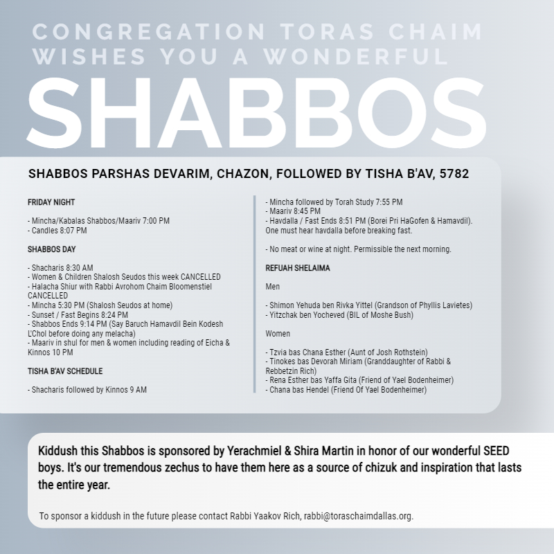 Shabbos, Parshas Devarim, Chazon followed by Tisha B'Av