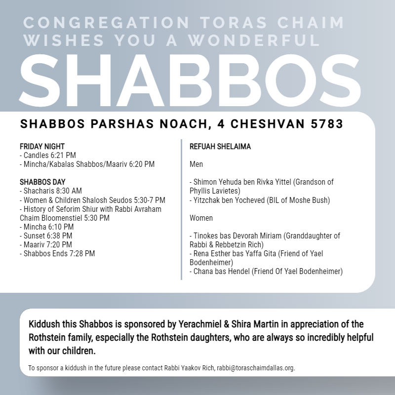 Shabbos, Parshas Noach, 4 Cheshvan 5783